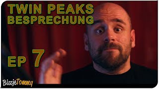 TWIN PEAKS  Staffel 3 Episode 7  Besprechung  REVIEW [upl. by Hopper450]