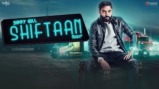 Shiftaan  Sippy Gill Ft Neetu Bhalla  Desi Routz  New Punjabi Songs 2018  Siftaan  Saga Music [upl. by Stark360]