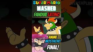 Super Mario pero es ANIME MOSTACHO Final [upl. by Akers]