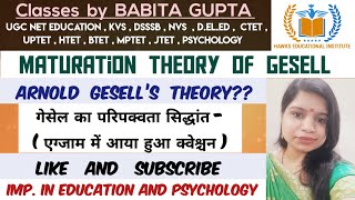 Gesell’s Theory of Maturation  Cyclic Theory of Gesell  Arnold Gesell’s Theory of Maturation cdp [upl. by Nadoj]