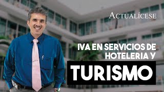 Tratamiento tributario de los servicios de hotelería y turismo en materia de IVA [upl. by Kelcie]