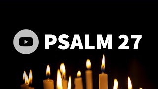 PSALM 27  BIBLE READING  NIV [upl. by Anaitat620]