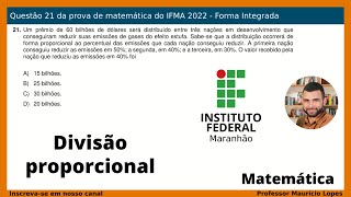 06  Questão 21 IFMA 2022  Forma Integrada [upl. by Efron]