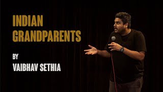 Indian Grandparents  Stand up Comedy by Vaibhav Sethia [upl. by Eenor]