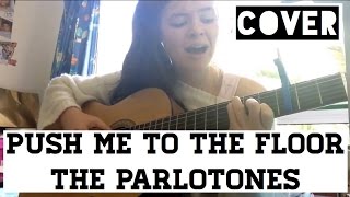 Acoustic cover of Push Me To The Floor  The Parlotones [upl. by Harriot]