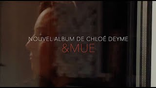 ampMUE  Nouvel album de Chloé Deyme [upl. by Caprice]