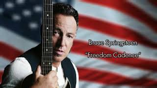 Bruce Springsteen  Freedom Cadence [upl. by Hoover335]