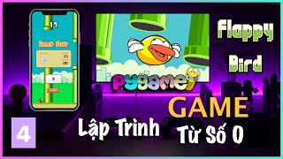 Lập Trình Game Flappy Bird với Python Cho Người Mới Bắt Đầu [upl. by Singh187]