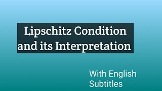 Lipschitz Condition in One Variable  Meaning of Lipschitz Condition With English Subtitles [upl. by Nahc]