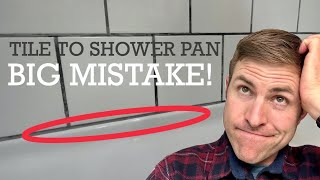 Tile to Acrylic Shower Pan  Dont make this mistake [upl. by Gridley784]