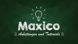 Maxico Anleitungen und Tutorials YouTube Kanaltrailer [upl. by Allecram]