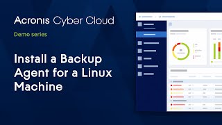 Back up a Linux Machine  Acronis Cyber Backup Cloud  Acronis Cyber Cloud Demo Series [upl. by Putscher]