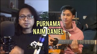 PURNAMA  Naim Daniel  Anwar Amzah x Mk Ridzuan  Cover [upl. by Clauddetta]