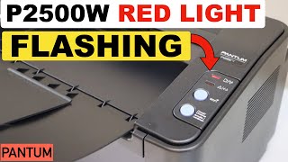 Pantum P2500W Red Light Flashing P2200W Red Light Flashing PART 2 [upl. by Hidie967]