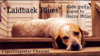 Laidback Blues slide guitar played by Gazza Miller [upl. by Elfreda]