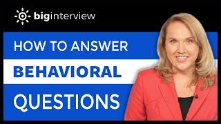 How to Answer Behavioral Interview Questions [upl. by Inwat]