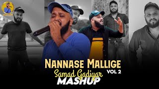 Girijaro gangeyeNannase mallige Mashup vol2Samad gadiyarkannadaamphindi Mashup 2022 [upl. by Ellahcim115]