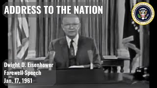 Dwight D Eisenhower  Farewell Speech  Address to the Nation  Military Industrial Complex Warning [upl. by Ainotal546]