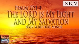 Psalm 2714 Song NKJV quotThe LORD is my Light and My Salvationquot Esther Mui [upl. by Brandice]