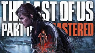 The Last of Us Part 2 Remastered Full Gameplay Walkthrough Full Game PS5 4K 60fps [upl. by Retsel]