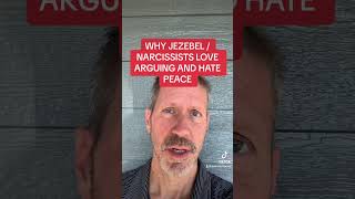 WHY JEZEBEL  NARCISSISTS LOVE ARGUING AND HATE PEACE [upl. by Schlessel]