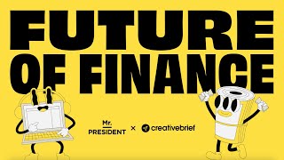 Mr President x Creativebrief Future of Finance webinar [upl. by Iramat405]