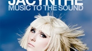 Jacynthe  Music To The Sound  Lyric Video [upl. by Ataner882]