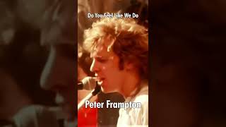 Do You Feel Like We Do  Peter Frampton Comes Alive [upl. by Saxena11]