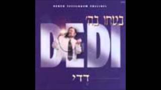 Dedi  Bitchu Bashem 3 Eishes Chayil  Hillel Omer [upl. by Damha]