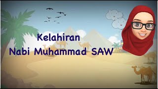 Kisah Kelahiran Nabi Muhammad SAW SIRAH tahun 1 [upl. by Meurer255]