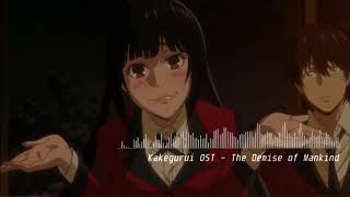 Kakegurui OST  The Demise of Mankind [upl. by Rochemont]