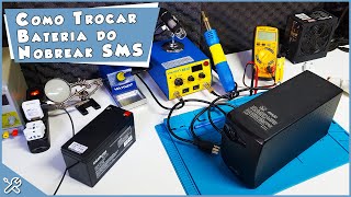 COMO TROCAR A BATERIA DO NOBREAK SMS SUPER FÁCIL [upl. by Neimad]