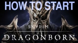 Skyrim Dragonborn How to Start the Dragonborn Quest  Begin Dragonborn DLC [upl. by Pulchia]