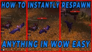 How to Instant Respawn Mobs in WOW Easy to Farm Gold Rares Mounts etc in BFA PrePatch 2018 [upl. by Halliday]