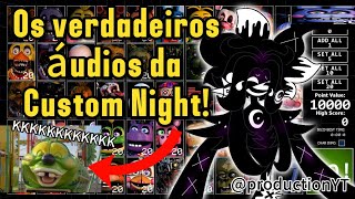 OS VERDADEIROS ÁUDIOS DA CUSTOM NIGHT DE FNAF fontes Core  Fandub fnaf fandub redublagem [upl. by Haggar]