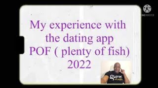 RelaunchReview Plenty of fish  dating app  my experience on POF 2022 [upl. by Ahsot]