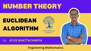 Euclidean Algorithm to find GCD  Number Theory  Engineering Mathematics  PAATHSHALA PANDIT [upl. by Aveneg]