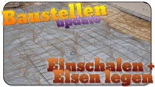 Baustellen update 07 Einschalen und Eisen legen [upl. by Anaerdna]