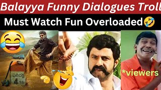 Balayya funny dialogues troll🤣  மரண காமெடி  சிரித்து மகிழுங்கள்🤣🤣 [upl. by Mcferren]