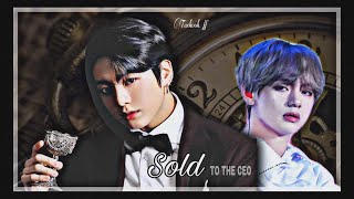 ✨SOLD TO THE CEO✨ taekook ff oneshot [upl. by Trebleda972]