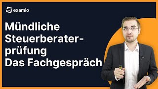 Mündliche Steuerberaterprüfung  Das Fachgespräch [upl. by Eiramanig]