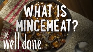 What is Mincemeat  Food 101  Well Done [upl. by Tomasz935]