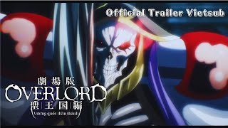 「Overlord The Sacred Kingdom」Official Trailer Vietsub  Movie 2 [upl. by Danczyk598]