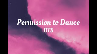 Permission to Dance Lyrics  BTS [upl. by Avahc943]