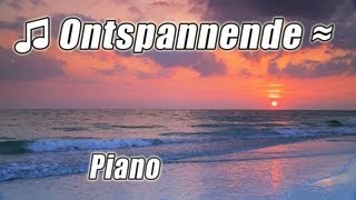 ONTSPANNEN Muziek Voor Studeren 1 Klassieke Instrumentaal Studie Afspeellijst aard Oceaan piano [upl. by Ynolem]