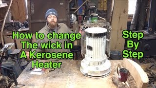 How to Changing the wick on a kerosene heater Watch full video before you try [upl. by Thorwald]