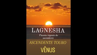 ASTROLOGIA VÉDICA  LAGNESHA  Planeta regente do ascendente  NAS 12 CASAS P ASCENDENTE TOURO [upl. by Methuselah160]