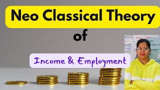 Neoclassical theory of income  Macroeconomics  Deepti Mahajan [upl. by Makell495]