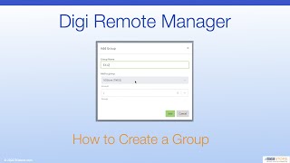 Digi Remote Manager  How to Create a Group [upl. by Alexandro]