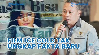 Ketua LSF Sebut Film Ice Cold Tak Ungkap Fakta Baru di Kasus Kopi Sianida [upl. by Olbap]